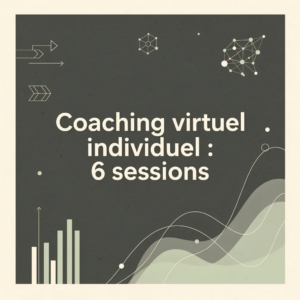 Coaching virtuel individuel : 6 sessions