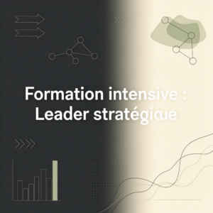 Formation intensive : Leader stratégique