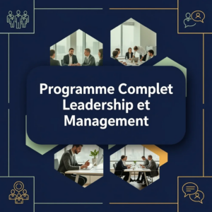 Programme Complet Leadership et Management