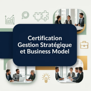 Certification Gestion Stratégique et Business Model