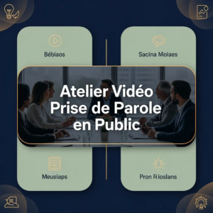Atelier Vidéo Prise de Parole en Public